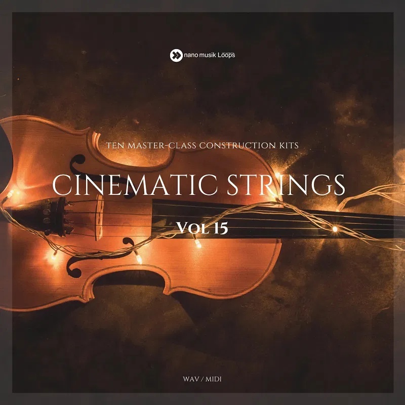 [管弦乐采样包] Nano Musik Loops Cinematic Strings Vol 15