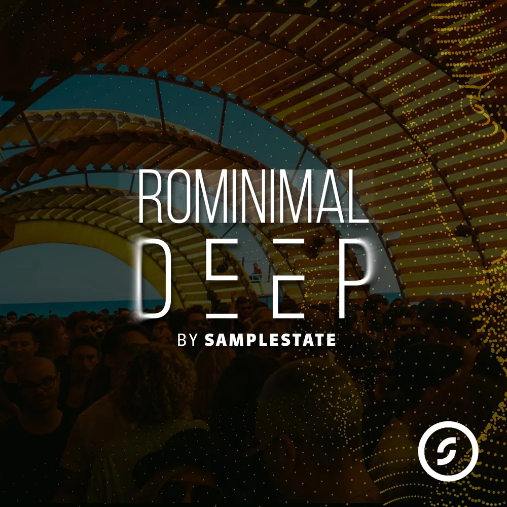 [深层次律动合集] Samplestate Rominimal Deep