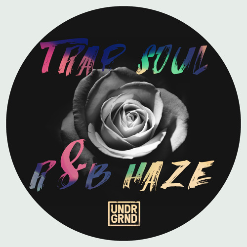 [嘻哈灵魂乐采样包] Undrgrnd Sounds Trap Soul and R&B Haze