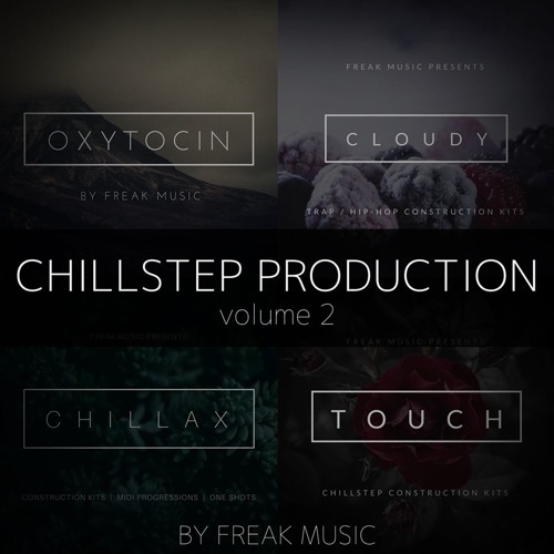 [氛围电子乐采样包] Freak Music Chillstep Production