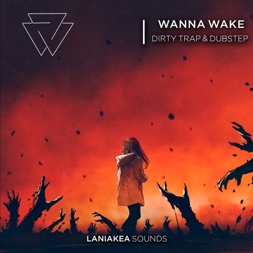 [脏陷阱和回响贝斯采样包] Laniakea Sounds Wanna Wake Dirty Trap & Dubstep