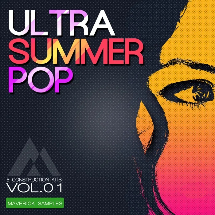 [夏日流行乐采样包] Maverick Samples Ultra Summer Pop Vol 1