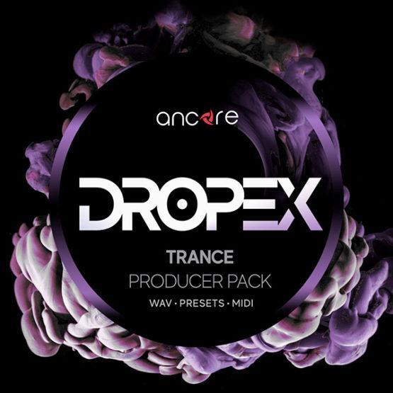 [Trance舞曲制作人合集] Ancore Sounds DROPEX Trance Producer Pack