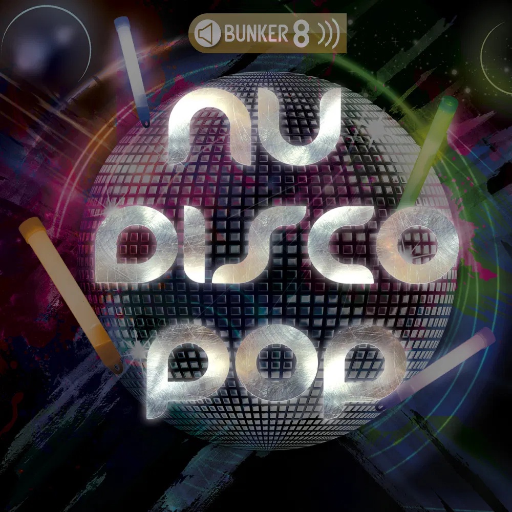 [新迪斯科流行乐采样包] Bunker 8 Digital Labs Nu Disco Pop