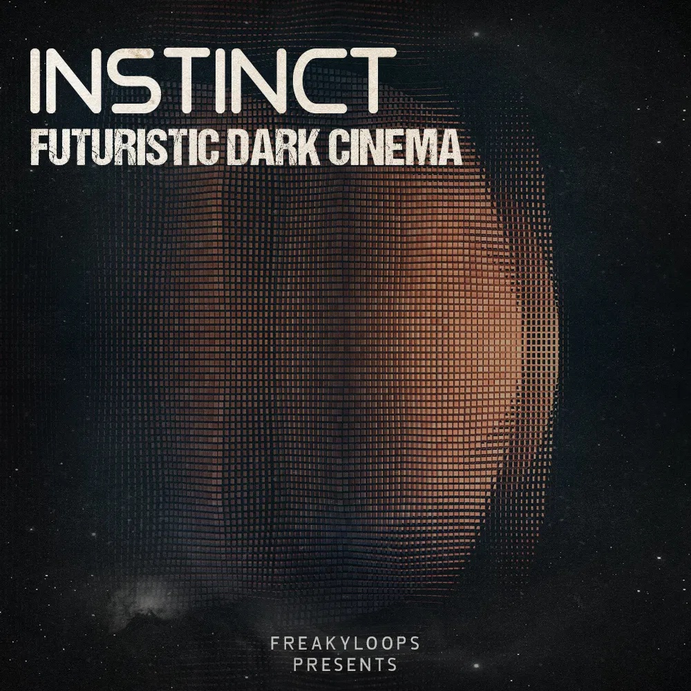 [未来感暗黑电影音效合集] Freaky Loops Instinct Futuristic Dark Cinema