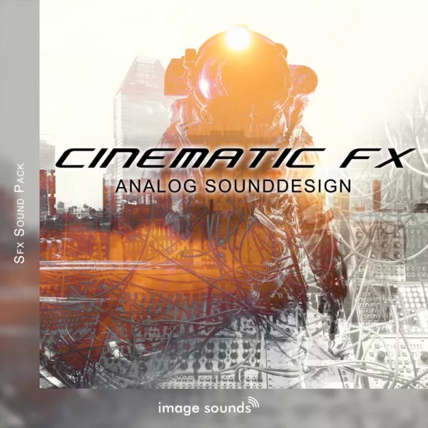 [电影音效模拟合集] Image Sounds Cinematic FX Analog Sounddesign