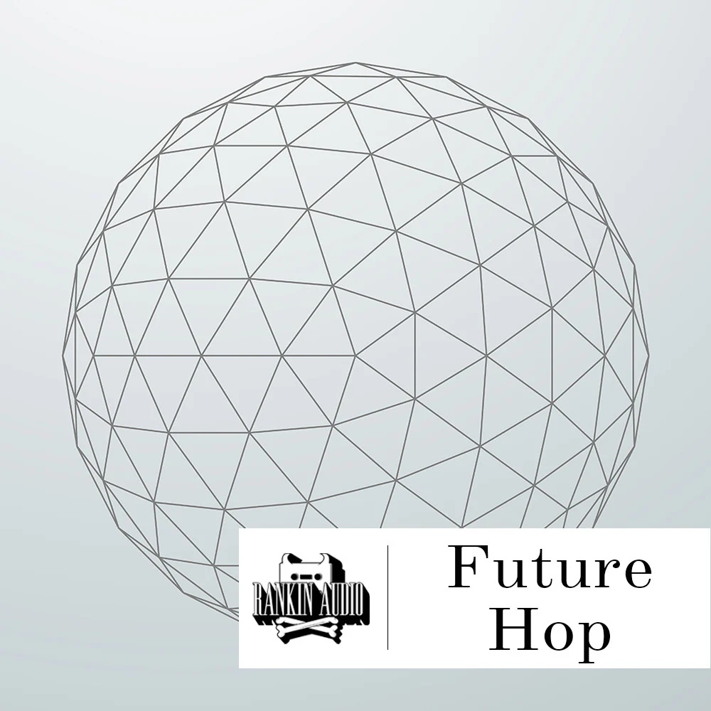 [未来浩室合集] Rankin Audio Future Hop