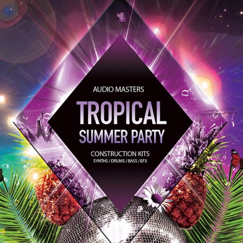 [热带夏日派对采样包] Audio Masters Tropical Summer Party