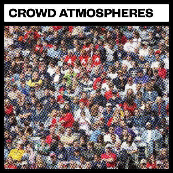 [大型舞曲氛围人声采样包] Big Room Sound Crowd Atmospheres