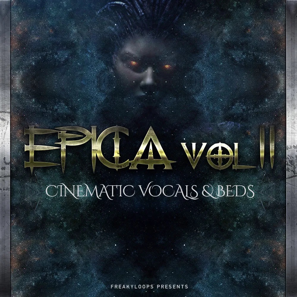 [史诗人声与背景音乐合集] Freaky Loops Epica Vol 2 Cinematic Vocals and Beds