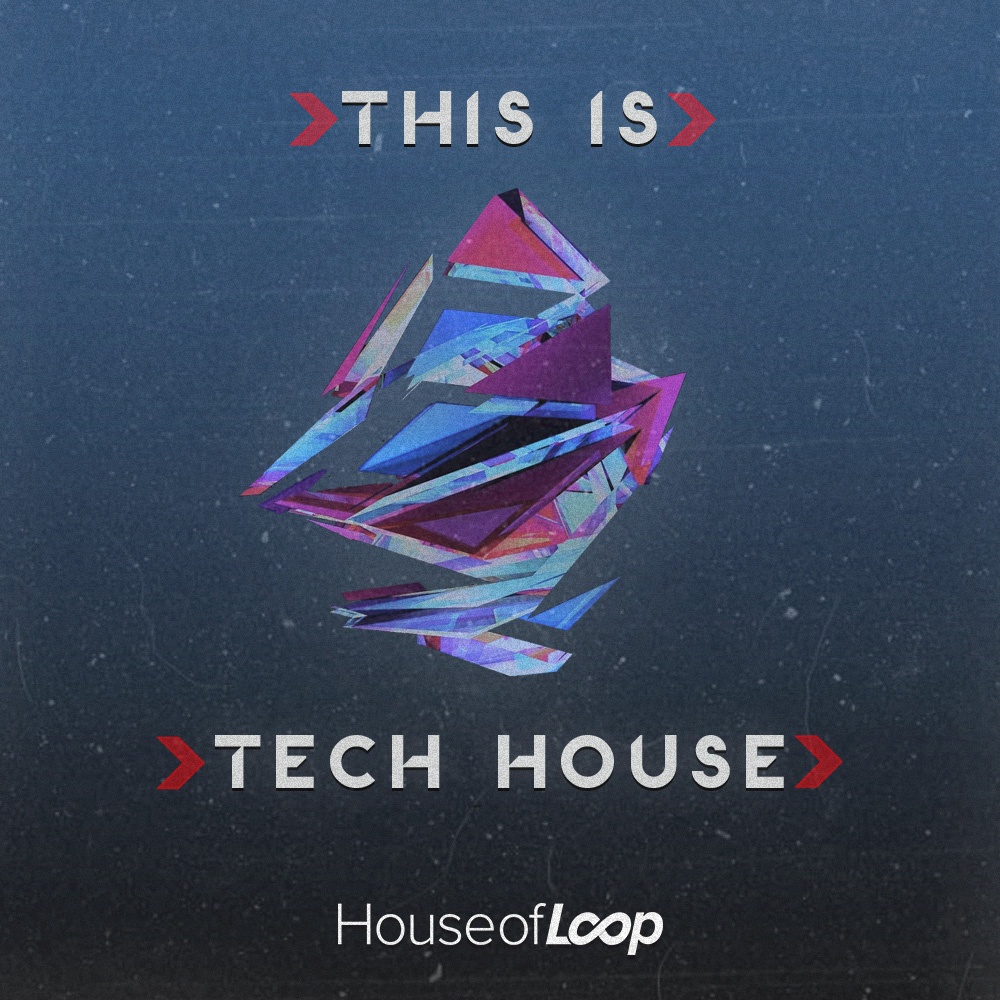 [科技浩室采样包合集] House Of Loop This Is Tech House