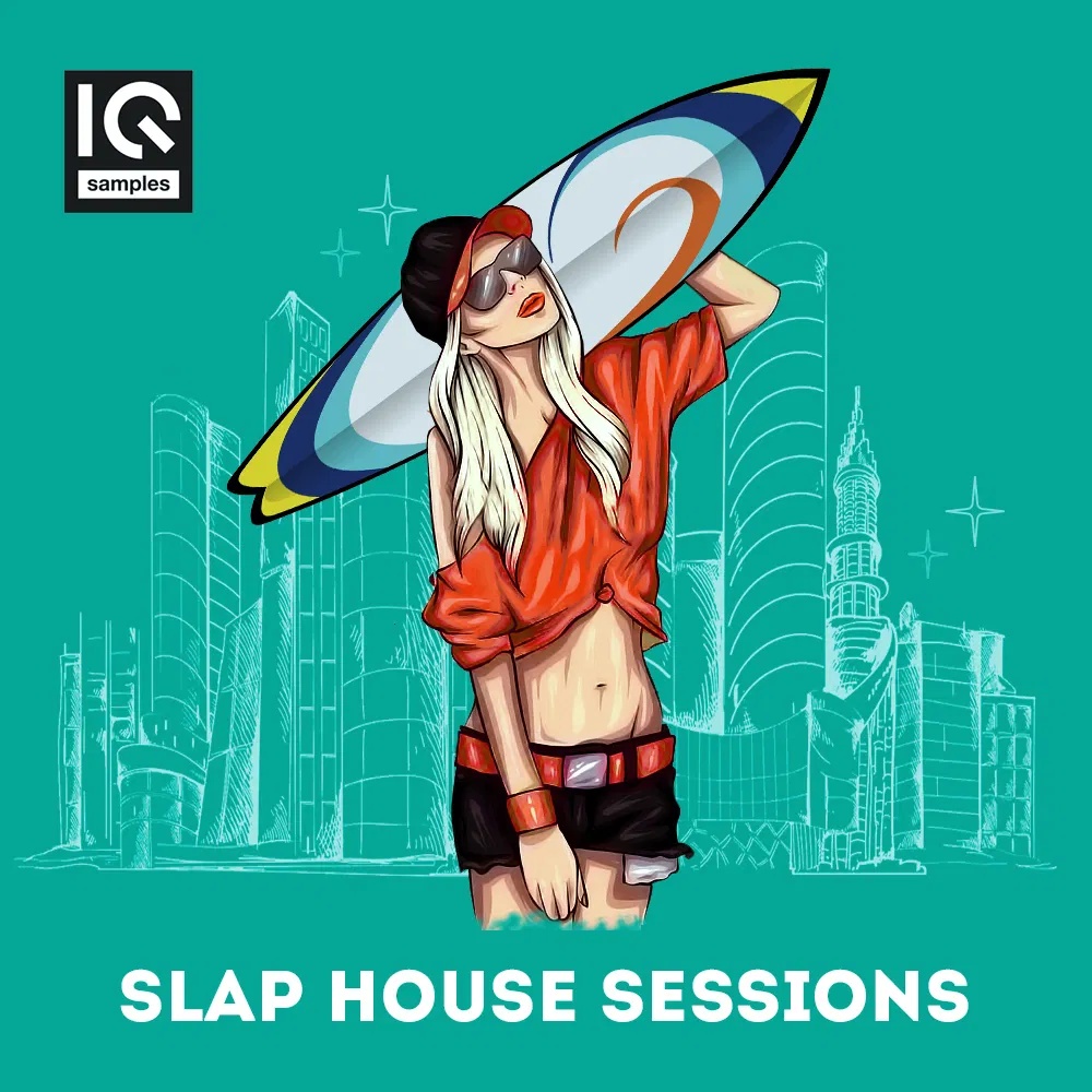 [Slap House风格电子乐采样包] IQ Samples Slap House Sessions