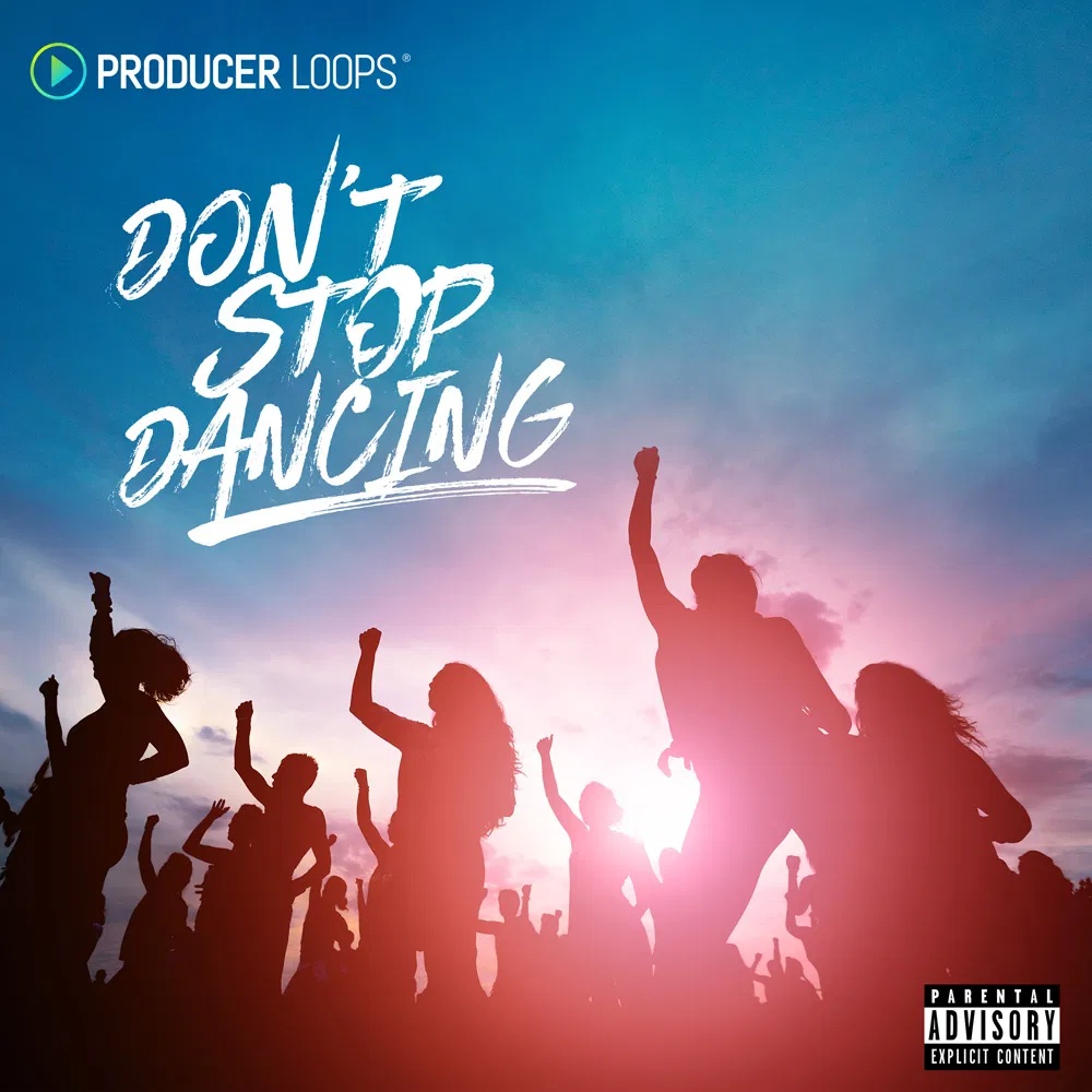 [舞曲节奏合集] Producer Loops Don’t Stop Dancing