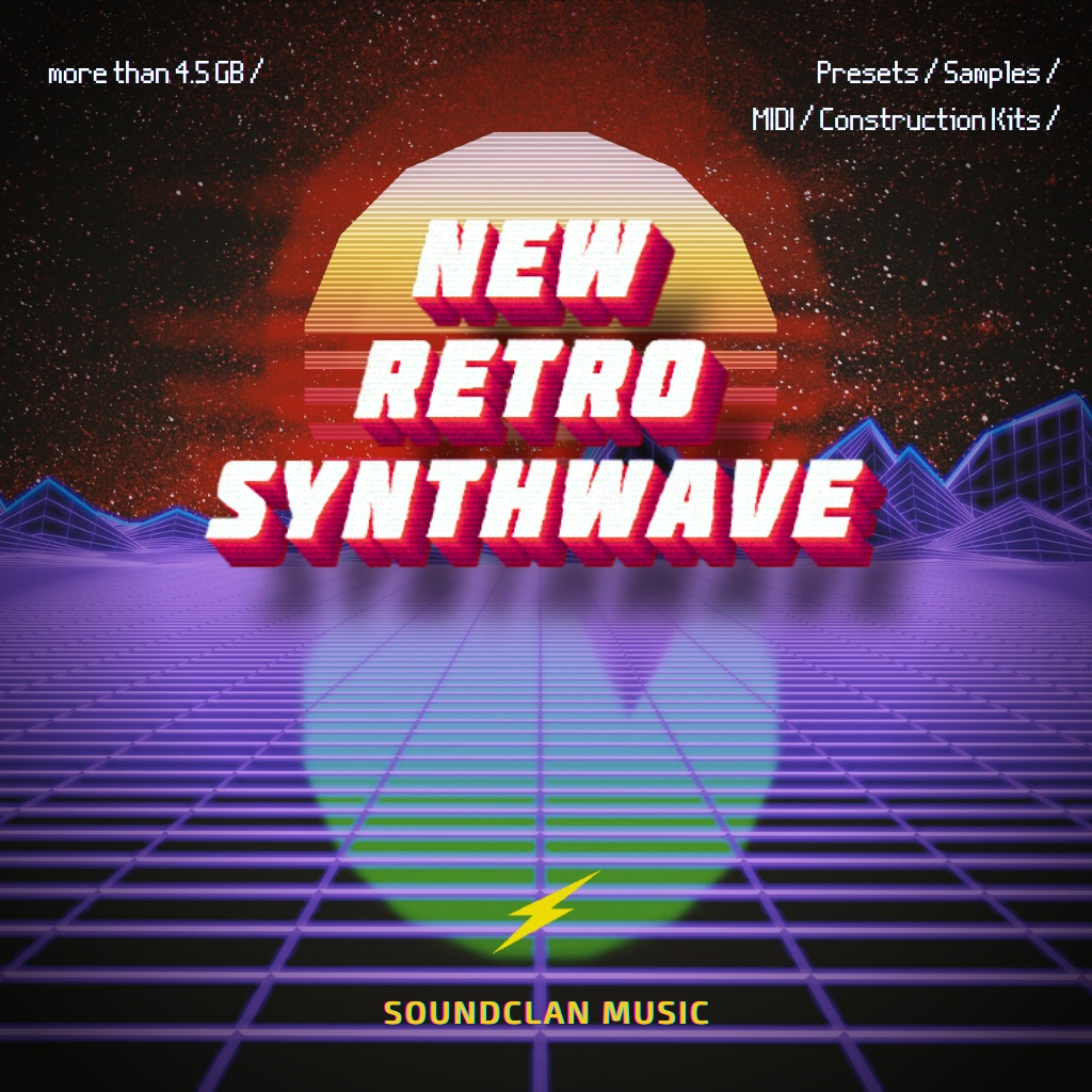 [复古合成器波采样包] Soundclan Music New Retro Synthwave