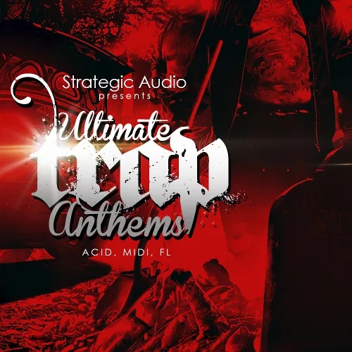 [终极陷阱音乐采样合集] Strategic Audio Ultimate Trap Anthems
