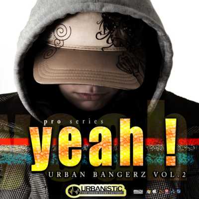 [城市风节奏合集] Urbanistic Yeah Urban Bangerz Vol.2