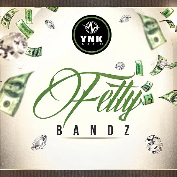 [嘻哈人声采样包] YnK Audio Fetty Bandz