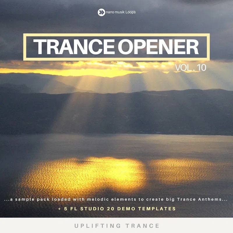 [Trance开场音乐采样包合集] Nano Musik Loops Trance Opener Vol 10