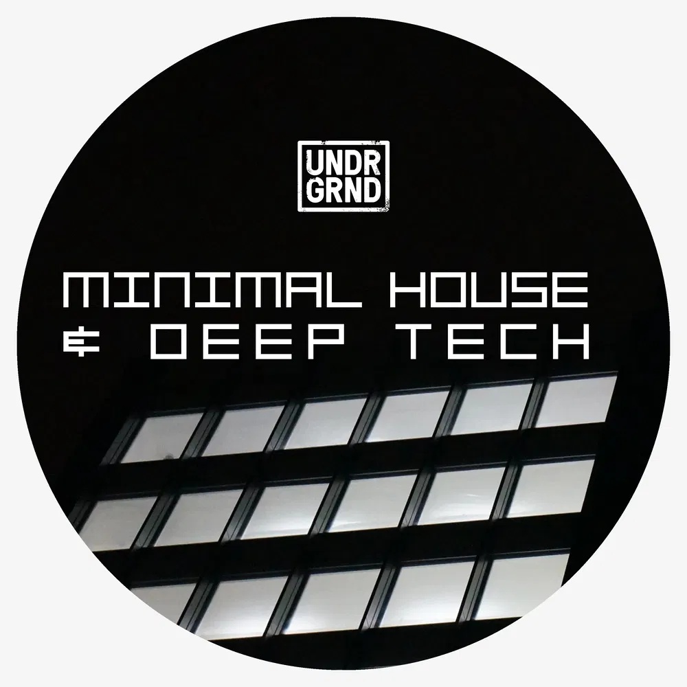 [极简浩室与深度科技采样包] Undrgrnd Sounds Minimal House and Deep Tech