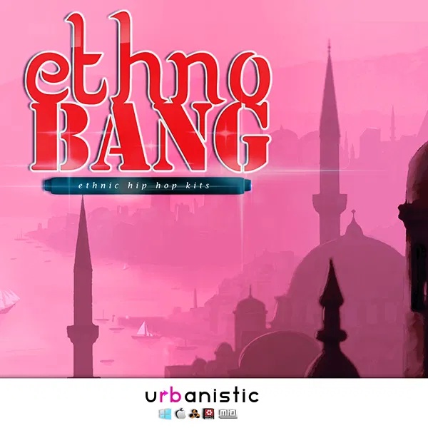 [城市民族风采样包] Urbanistic Ethno Bang
