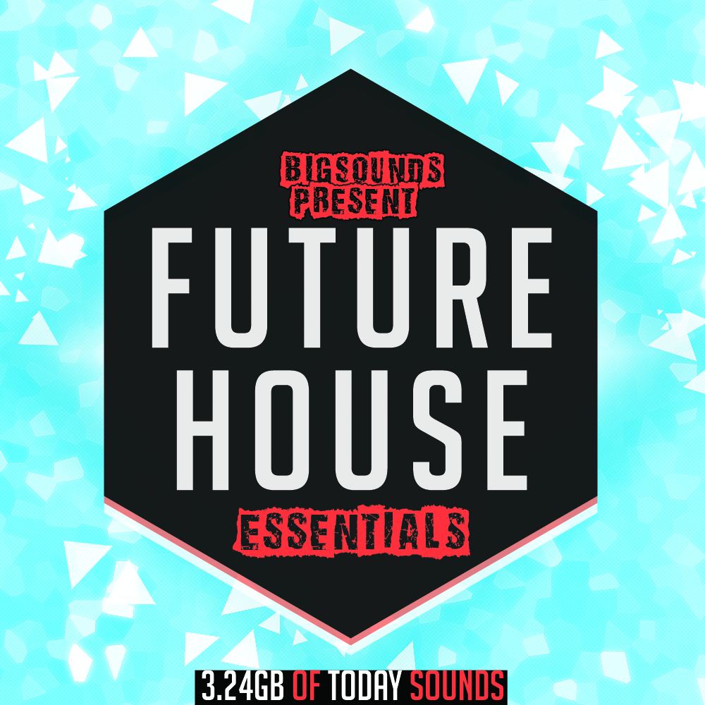 [未来浩室必备采样合集] Big Sounds Future House Essentials