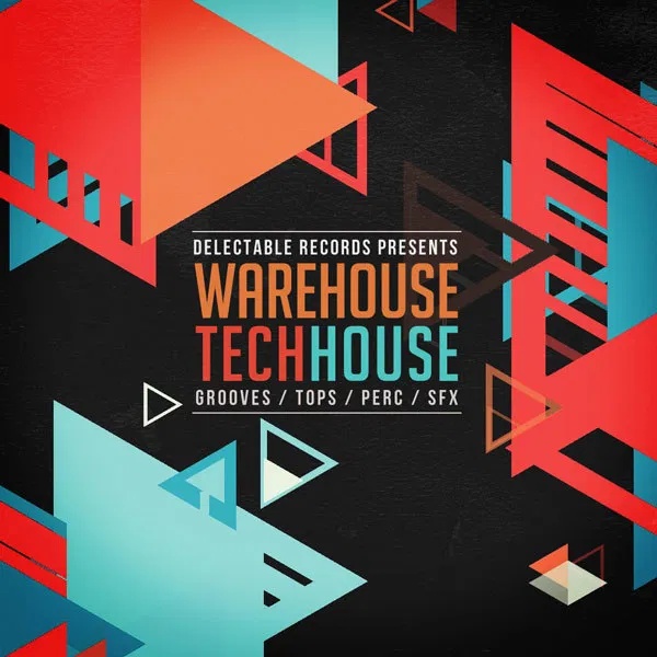 [科技浩室采样包] Delectable Records Warehouse Tech House