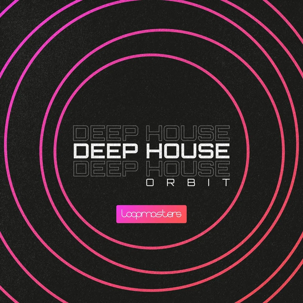 [Deep House合集] Loopmasters Deep Deep House Orbit