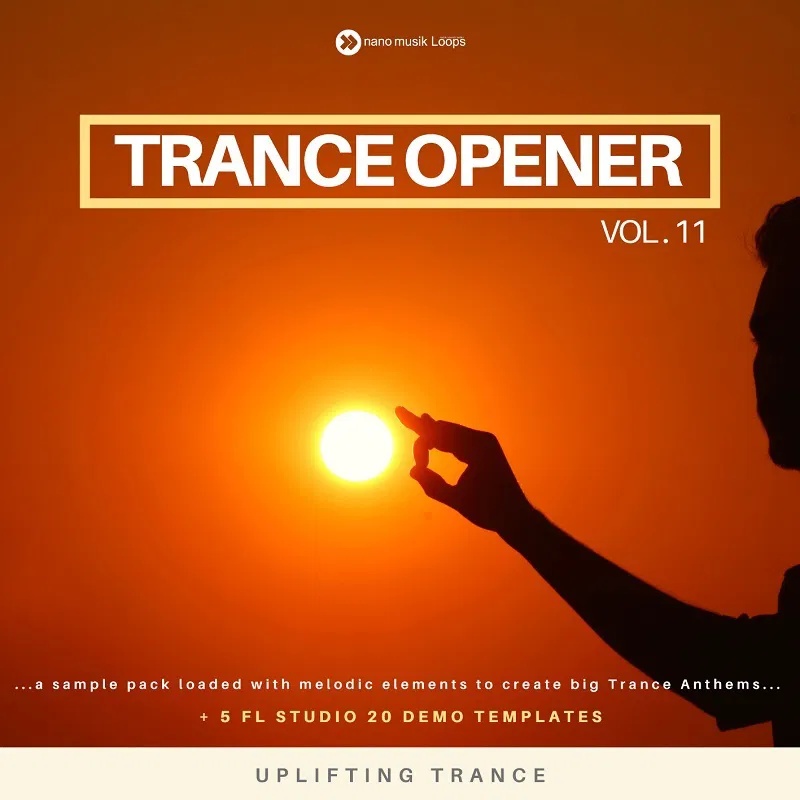 [迷幻舞曲开场采样包] Nano Musik Loops Trance Opener
