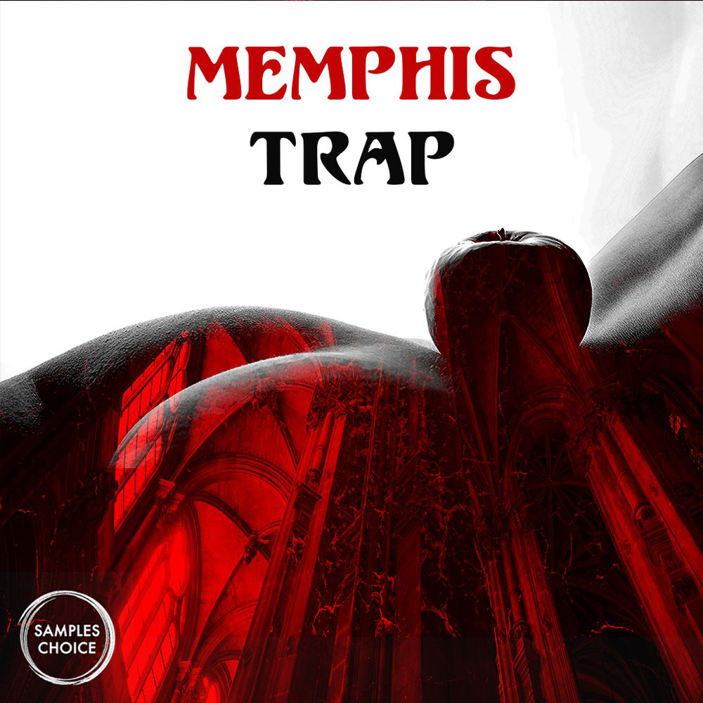 [孟菲斯陷阱风格采样包] Samples Choice Memphis Trap