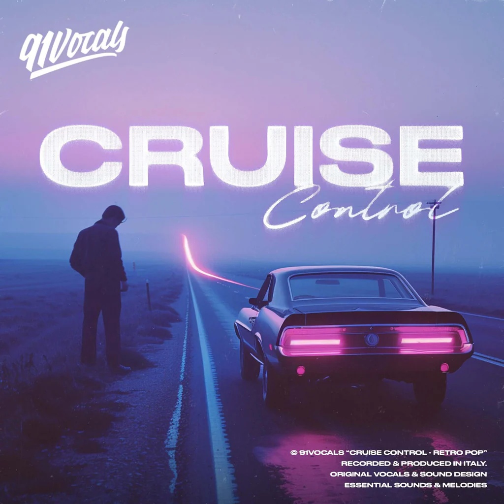 [复古流行人声采样包] 91Vocals Cruise Control