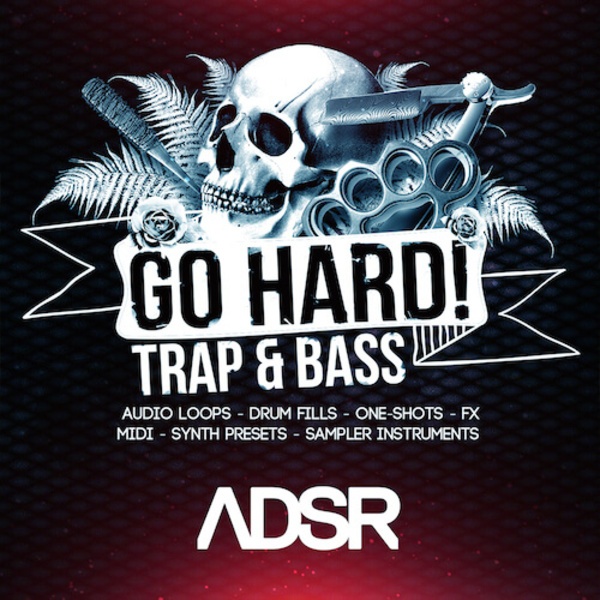 [硬核陷阱与贝斯采样包] ADSR Sounds Go Hard! Trap And Bass