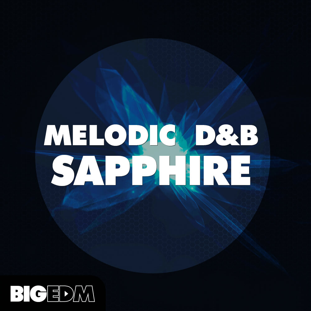 [旋律D&B电音采样包合集] Big EDM Melodic D&B Sapphire