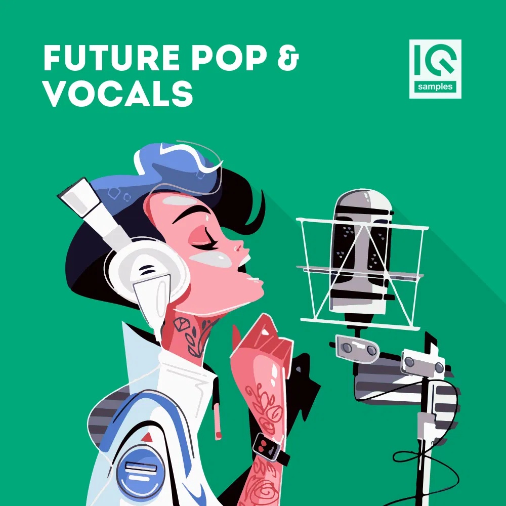 [未来流行人声采样包] IQ Samples Future Pop & Vocals