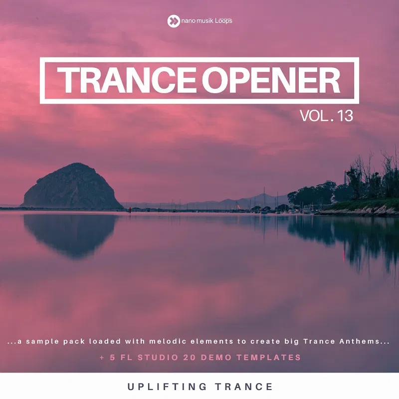 [Trance开场音乐采样包] Nano Musik Loops Trance Opener Vol 13