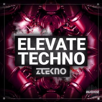 [力科技舞曲采样包] Ztekno Elevate Techno