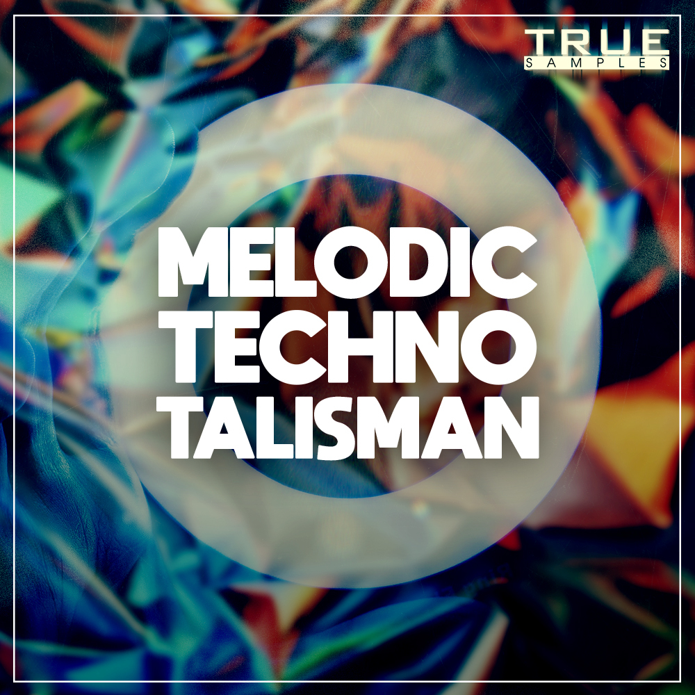 [旋律科技舞曲采样包] True Samples Melodic Techno Talisman