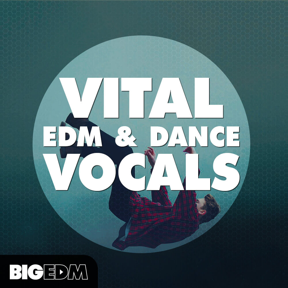 [EDM人声音效合集] Big EDM Vital EDM & Dance Vocals