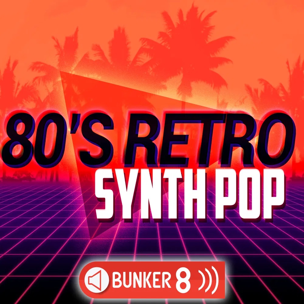 [80年代复古合成器流行乐采样包] Bunker 8 Digital Labs 80s Retro Synth Pop