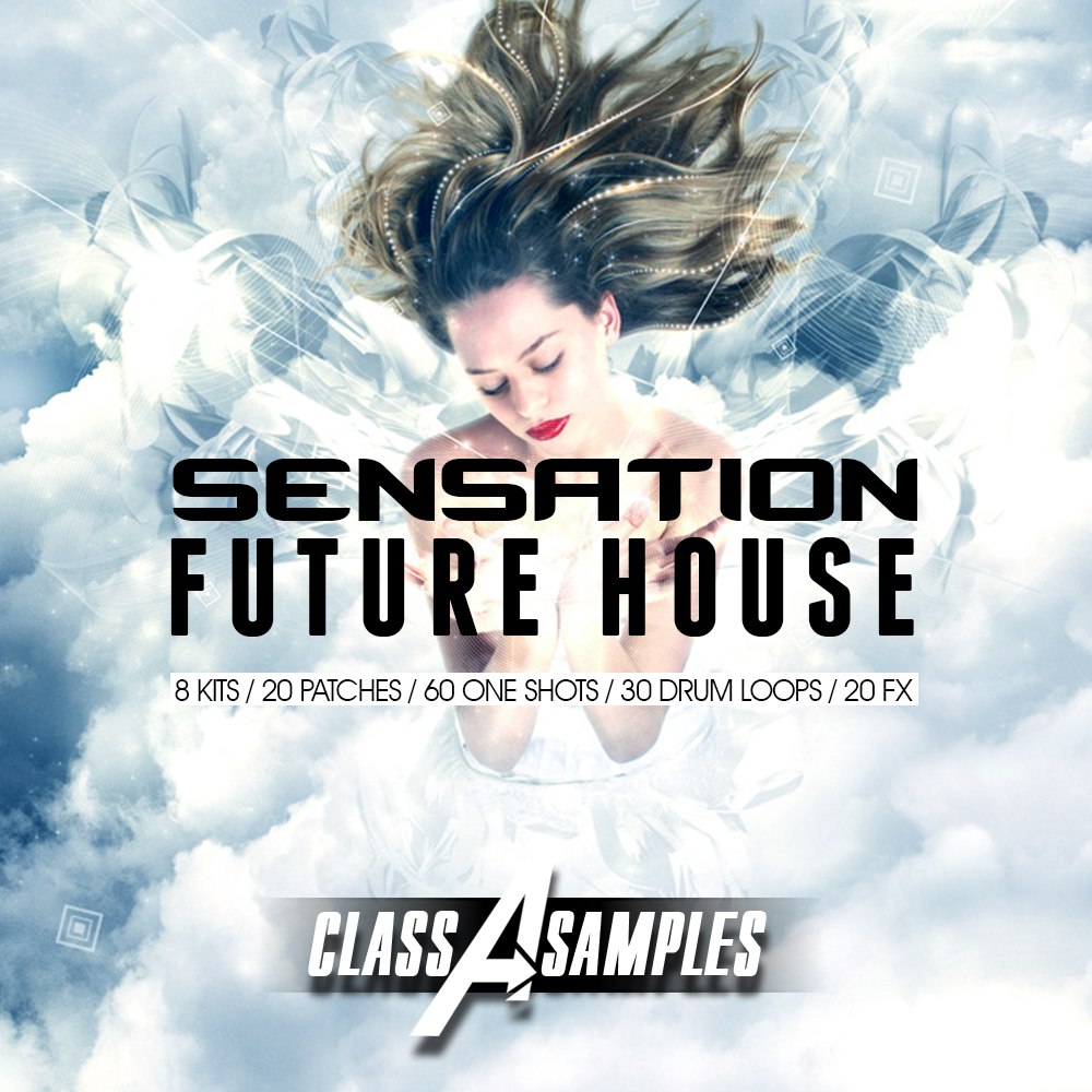 [未来浩室采样包] Class A Samples Sensation Future House