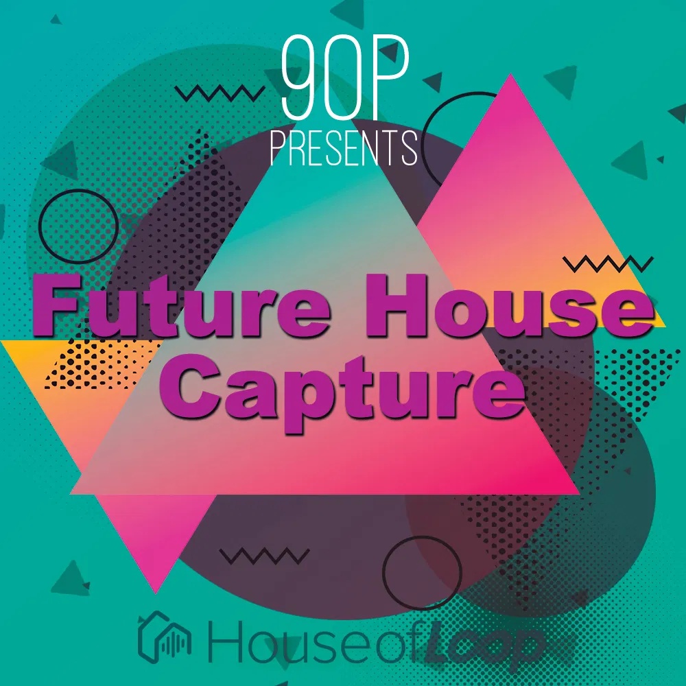 [未来浩室合集] House Of Loop 9OP Presents Future House Capture