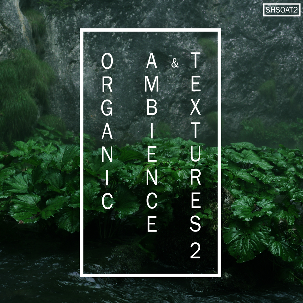[有机氛围与纹理采样包] ShamanStems Organic Ambience And Textures 2