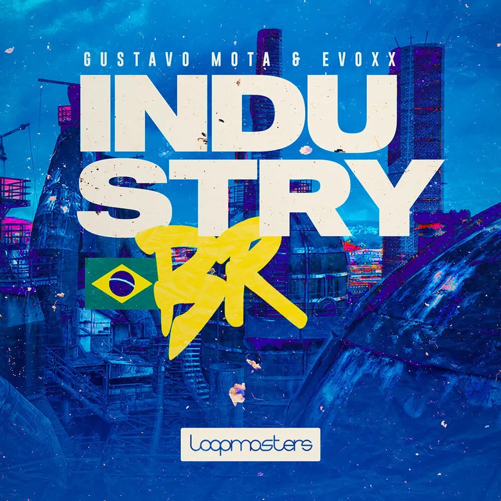 [巴西工业节奏采样包] Loopmasters Gustavo Mota & Evoxx Industry Brazil