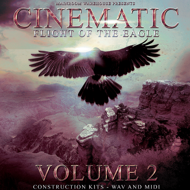 [史诗雄鹰翱翔氛围采样包] Mainroom Warehouse Cinematic Flight Of The Eagle Volume 2