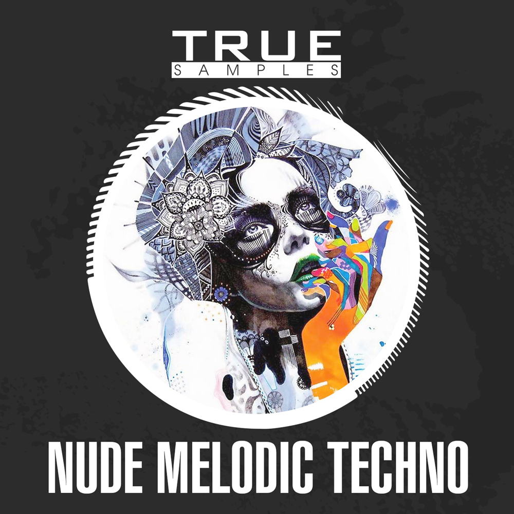 [裸露旋律科技舞曲采样包] True Samples Nude Melodic Techno