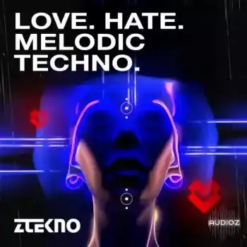 [爱恨交织旋律科技舞曲采样包] Ztekno Love Hate Melodic Techno