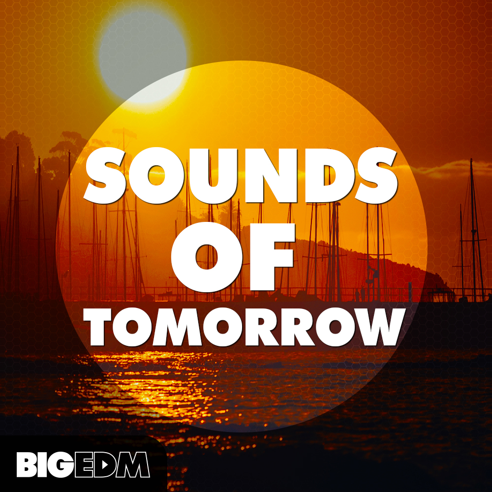 [明日电子舞曲音色合集] Big EDM Sounds Of Tomorrow