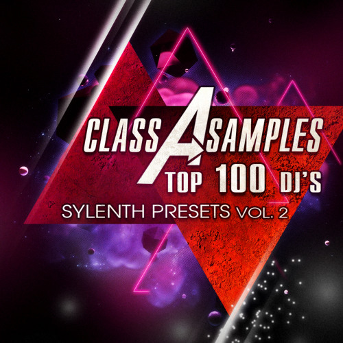 [顶级DJ合集] Class A Samples Top 100 DJs Sylenth Presets