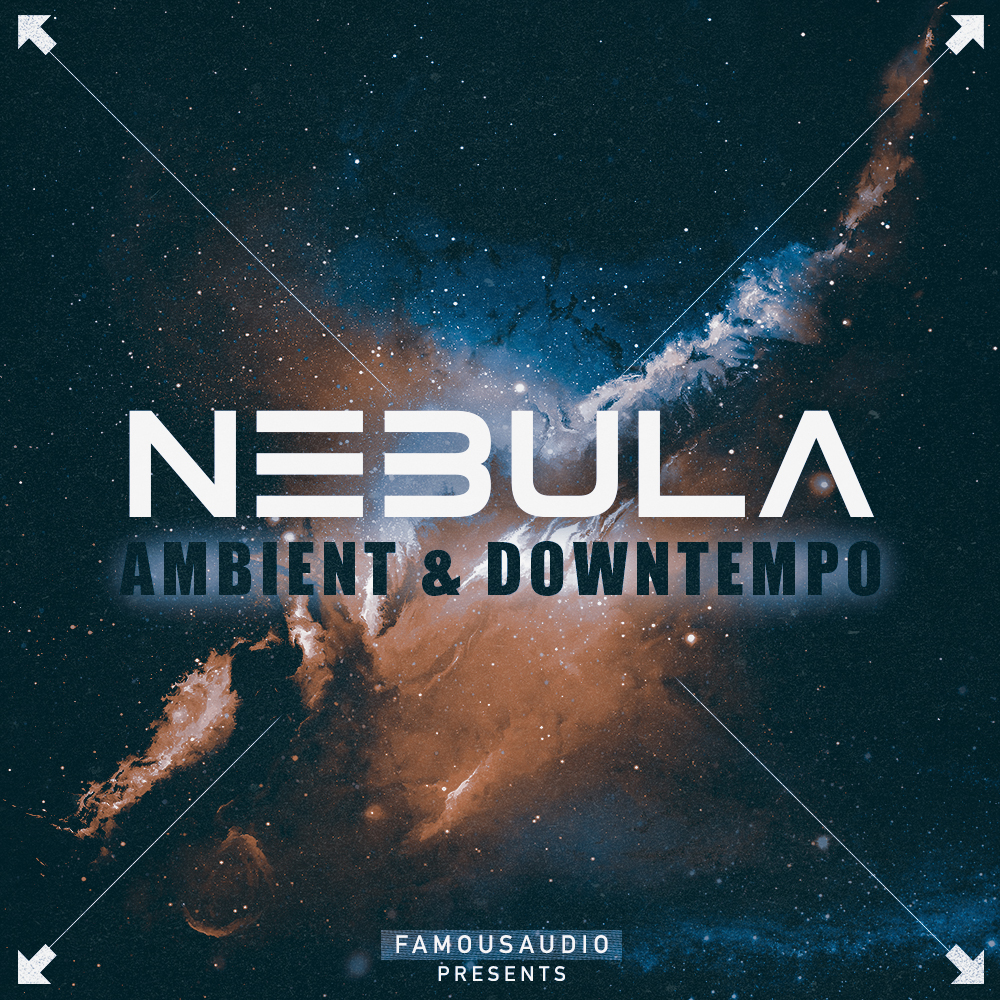 [氛围与缓拍音效合集] Famous Audio Nebula Ambient And Downtempo