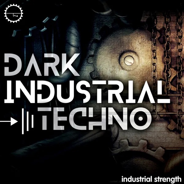 [暗黑工业风电子采样包] Industrial Strength Dark Industrial Techno
