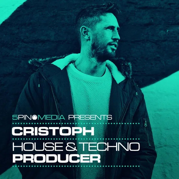 [Techno与浩室制作人采样包] 5Pin Media Cristoph House and Techno Producer
